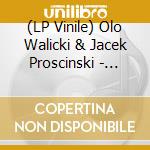 (LP Vinile) Olo Walicki & Jacek Proscinski - Llovage lp vinile