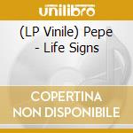 (LP Vinile) Pepe - Life Signs vinile