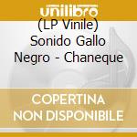 (LP Vinile) Sonido Gallo Negro - Chaneque vinile