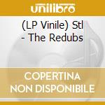 (LP Vinile) Stl - The Redubs cd