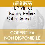 (LP Vinile) Ronny Pellers Satin Sound - Coming Home Baby vinile