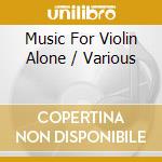 Music For Violin Alone / Various cd