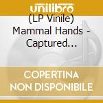 (LP Vinile) Mammal Hands - Captured Spirits (Clear Vinyl) (2 Lp) vinile