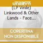(LP Vinile) Linkwood & Other Lands - Face The Facts vinile