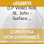 (LP Vinile) Rob St. John - Surface Tension vinile