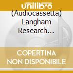 (Audiocassetta) Langham Research Centre - Tape Works, Vol. 2 cd musicale
