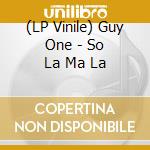(LP Vinile) Guy One - So La Ma La lp vinile