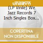 (LP Vinile) We Jazz Records 7 Inch Singles Box / Vol. 3 (5x7') / Various vinile