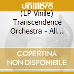 (LP Vinile) Transcendence Orchestra - All Skies Have Sounded (2 Lp) lp vinile