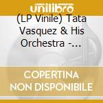 (LP Vinile) Tata Vasquez & His Orchestra - Ecstasy vinile