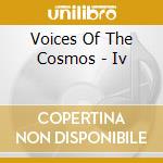 Voices Of The Cosmos - Iv cd