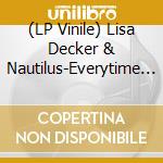 (LP Vinile) Lisa Decker & Nautilus-Everytime (Original / Pat Van Dyke Remix) vinile