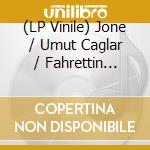 (LP Vinile) Jone / Umut Caglar / Fahrettin Aykut Takamaki - Myth Of The Drum Urban Transformation vinile