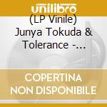 (LP Vinile) Junya Tokuda & Tolerance - Vanity Re-Make / Re-Model Vol. 1 vinile