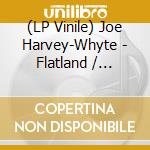 (LP Vinile) Joe Harvey-Whyte - Flatland / Spaceland vinile