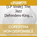 (LP Vinile) The Jazz Defenders-King Phoenix vinile
