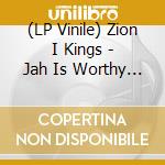 (LP Vinile) Zion I Kings - Jah Is Worthy / The Rainbow vinile
