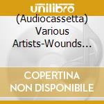 (Audiocassetta) Various Artists-Wounds Of Love: Khmer Oldies, Vol. 2 cd