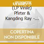 (LP Vinile) Pfirter & Kangding Ray - Caos Y Orden Superior / Wars vinile