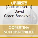 (Audiocassetta) David Goren-Brooklyn Pirates: Neighbourhoods In The Sky, 2014-2021 cd