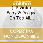 (LP Vinile) Barry & Reggae On Top All Stars Isaac - Babylon City vinile