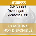(LP Vinile) Investigators - Greatest Hits: The Rare Grooves lp vinile