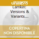 Lamkin: Versions & Variants Across The Northern Hemisphere / Various cd