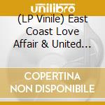 (LP Vinile) East Coast Love Affair & United Spiritual Singers-A Minute Too Late lp vinile