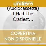 (Audiocassetta) I Had The Craziest Dream: Modern Jazz And Hard-Bop In Post War London. Vol. 1 / Various cd