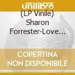 (LP Vinile) Sharon Forrester-Love Don'T Live Here Anymore vinile