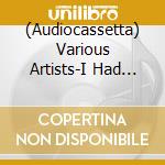 (Audiocassetta) Various Artists-I Had The Craziest Dream: Modern Jazz And Hard-Bop In Post War London, Vol. 3 cd