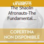 The Shaolin Afronauts-The Fundamental Nature Of Being, Part Two cd
