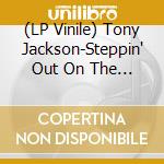 (LP Vinile) Tony Jackson-Steppin' Out On The Groove vinile