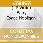 (LP Vinile) Barry Isaac-Hooligan vinile
