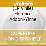 (LP Vinile) Florence Adooni-Yinne lp vinile