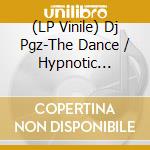 (LP Vinile) Dj Pgz-The Dance / Hypnotic Suburbs vinile