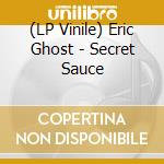 (LP Vinile) Eric Ghost - Secret Sauce vinile