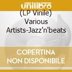 (LP Vinile) Various Artists-Jazz'n'beats vinile
