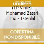 (LP Vinile) Mohamad Zatari Trio - Istehlal vinile