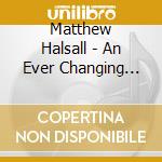 Matthew Halsall - An Ever Changing View cd