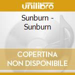 Sunburn - Sunburn cd