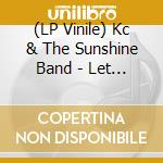 (LP Vinile) Kc & The Sunshine Band - Let It Go vinile