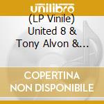 (LP Vinile) United 8 & Tony Alvon & The Belairs - Getting Uptown (To Get Down) / Sexy Coffee Pot vinile
