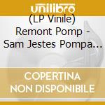 (LP Vinile) Remont Pomp - Sam Jestes Pompa Vol.2 vinile