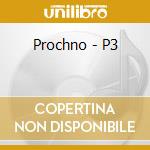 Prochno - P3 cd
