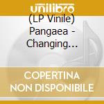 (LP Vinile) Pangaea - Changing Channels: Part 2 lp vinile