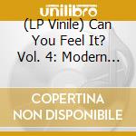 (LP Vinile) Can You Feel It? Vol. 4: Modern Soul Disco / Various vinile