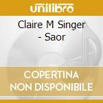 Claire M Singer - Saor cd musicale