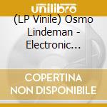(LP Vinile) Osmo Lindeman - Electronic Works vinile
