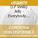 (LP Vinile) Jelly - Everybody Needs Lovin', Now's The Time/Hey Look At Me (7") vinile
